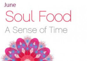 June Soul Food - A Sense of Time