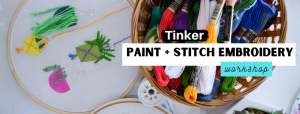 Paint + Stitch Enbroidery at TInker